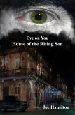 Eye on You - House of the Rising Son (eBook, ePUB) Eye on You - House of the Rising Son (eBook, ePUB)