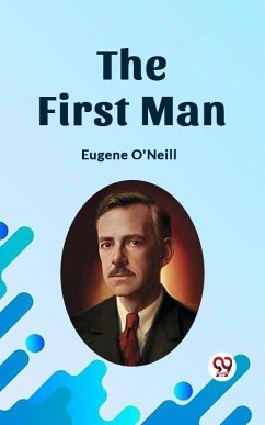 Cover First Man a play in four acts (eBook, ePUB)