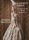 High Society Teresa: A Mail Order Bride Romance (eBook, ePUB)