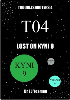 Lost on Kyni 9 (Troubleshooters 4) (eBook, ePUB) - Yeaman, E J