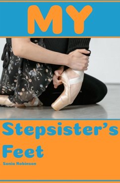 My Stepsister's Feet (eBook, ePUB) - Robinson, Sonia