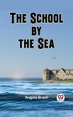 School by the Sea (eBook, ePUB) School by the Sea (eBook, ePUB)