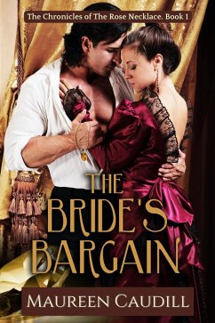 Cover The Bride's Bargain (The Chronicles of the Rose Necklace, #1) (eBook, ePUB)
