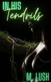 In His Tendrils (eBook, ePUB)