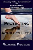 Protecting the "Achilles Heel" (eBook, ePUB) Protecting the "Achilles Heel" (eBook, ePUB)