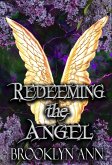 Redeeming the Angel (Brides of Prophecy, #10) (eBook, ePUB) Redeeming the Angel (Brides of Prophecy, #10) (eBook, ePUB)