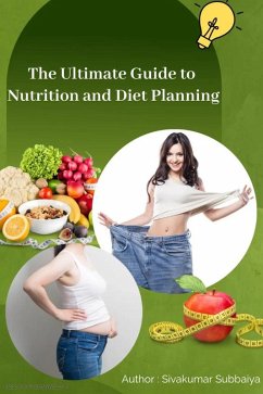 Cover The Ultimate Guide to Nutrition and diet planning (eBook, ePUB)