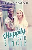 Happily Ever Single (eBook, ePUB)
