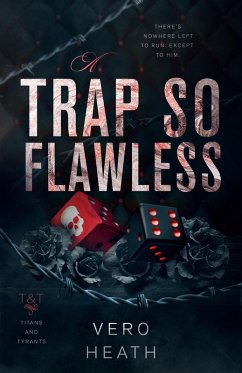 A Trap So Flawless (Titans and Tyrants, #4) (eBook, ePUB) - Heath, Vero