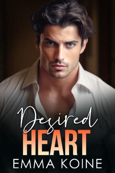 Desired Heart (Heart Series, #6) (eBook, ePUB)