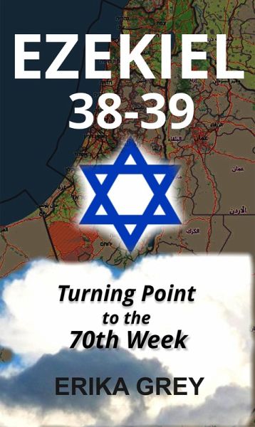 Ezekiel 38-39: Turning Point to the 70th Week (eBook, ePUB)