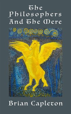The Philosophers and the Mere (eBook, ePUB) - Capleton, Brian