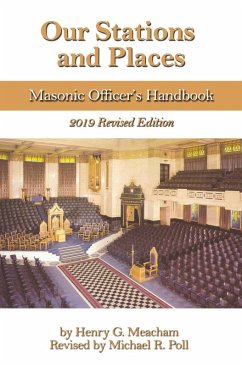 Cover Our Stations and Places: Masonic Officers Handbook (eBook, ePUB)