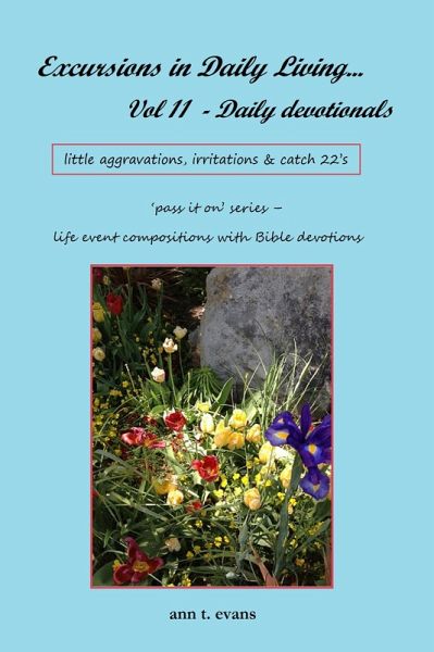 Excursions in Daily Living... Vol 11 - Bible devotionals (Excursions in daily living - bible devotionals, #2) (eBook, ePUB)