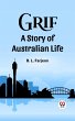 Grif A Story of Australian Life (eBook,... - Bild 1