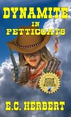Dynamite In Petticoats (eBook, ePUB) Dynamite In Petticoats (eBook, ePUB)