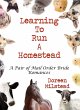 Learning To Run A Homestead: A Pair of... - Bild 1