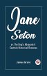 Jane Seton or, The King's Advocate A... - Bild 1