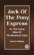 Jack Of The Pony Express Or, The Young... - Bild 1