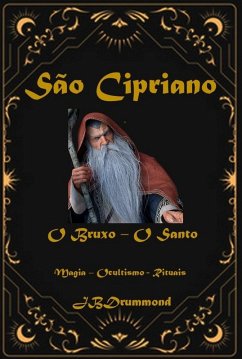 Cover São Cipriano - O Bruxo O Santo (eBook, ePUB)