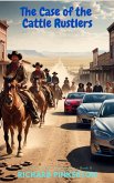 The Case of the Cattle Rustlers (The Seth Gannon Investigators, #4) (eBook, ePUB) The Case of the Cattle Rustlers (The Seth Gannon Investigators, #4) (eBook, ePUB)