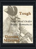 Tough (Four Mail Order Bride Romances) (eBook, ePUB) Tough (Four Mail Order Bride Romances) (eBook, ePUB)