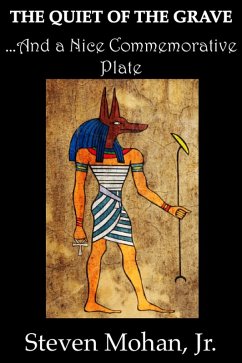 Cover The Quiet of the Grave...And a Nice Commemorative Plate (eBook, ePUB)