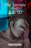 The Secrets That Kill Us (eBook, ePUB) The Secrets That Kill Us (eBook, ePUB)