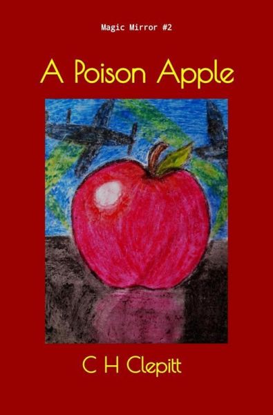 A Poison Apple (Magic Mirror Collection, #2) (eBook, ePUB)