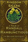 Kingdom of the Snark: A Tale of Randall the Rambunctious (eBook, ePUB) Kingdom of the Snark: A Tale of Randall the Rambunctious (eBook, ePUB)