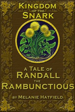 Kingdom of the Snark: A Tale of Randall the Rambunctious (eBook, ePUB) - Hatfield, Melanie