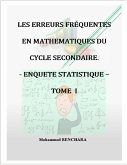 Les erreurs fréquentes en Mathématiques du cycle secondaire - Enquête statistique - TOME I (eBook, ePUB) Les erreurs fréquentes en Mathématiques du cycle secondaire - Enquête statistique - TOME I (eBook, ePUB)
