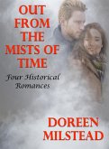Out From the Mists of Time: Four Historical Romances (eBook, ePUB)