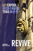 Liverpool Irish Famine Trail: Revive (eBook, ePUB)