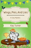 Wings, Pies, and Lies: A Cozy Mystery (eBook, ePUB)