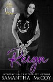 Reign (Club Reign, Book Four) (eBook, ePUB)