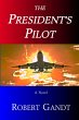The President's Pilot (eBook, ePUB) - Bild 1