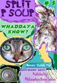 Split P Soup -- Book 5: Whaddaya Know? (eBook, ePUB) Split P Soup -- Book 5: Whaddaya Know? (eBook, ePUB)