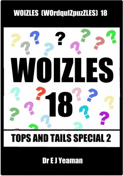 Woizles (WOrdquIZpuzzLES) 18 Tops and Tails Special 2 (eBook, ePUB) - Yeaman, E J