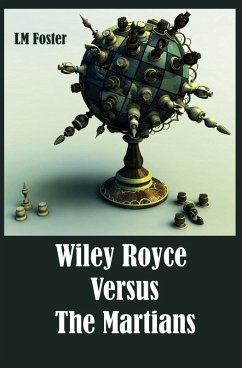 Cover Wiley Royce Versus The Martians (Tom and Wiley, #4) (eBook, ePUB)