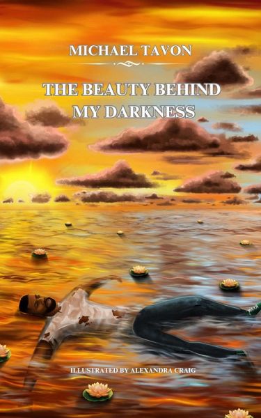 The Beauty Behind My Darkness (eBook, ePUB) The Beauty Behind My Darkness (eBook, ePUB)