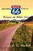 Between the White Line and the Fence Post (eBook, ePUB) Between the White Line and the Fence Post (eBook, ePUB)