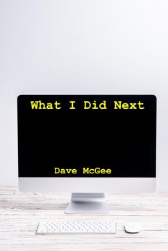 What I Did Next (eBook, ePUB) - McGee, Dave