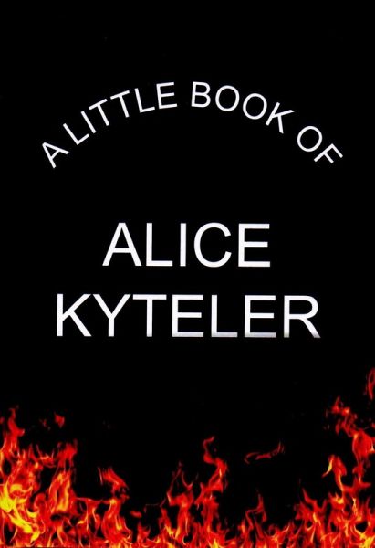 A Little Book of Alice Kyteler (eBook, ePUB) A Little Book of Alice Kyteler (eBook, ePUB)