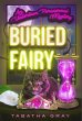 Buried Fairy (Undertown Mysteries, #6)... - Bild 1