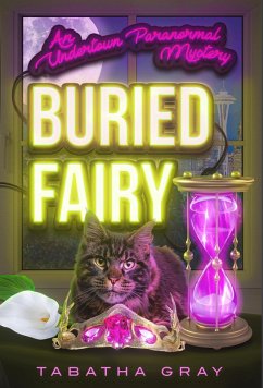 Cover Buried Fairy (Undertown Mysteries, #6) (eBook, ePUB)