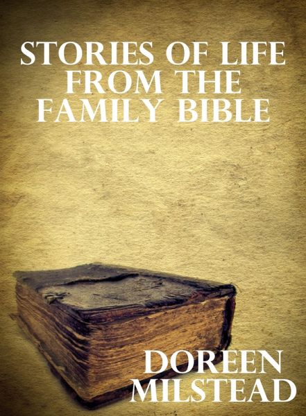 Stories of Life From the Family Bible (eBook, ePUB) Stories of Life From the Family Bible (eBook, ePUB)