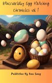 Otherworldly Egg Hatching Chronicles vol 1 (eBook, ePUB) Otherworldly Egg Hatching Chronicles vol 1 (eBook, ePUB)
