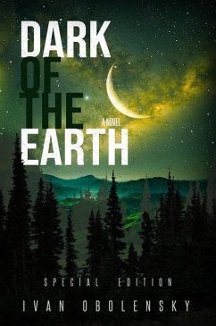 Dark of the Earth (Eye of the Moon, #3) (eBook, ePUB) - Obolensky, Ivan