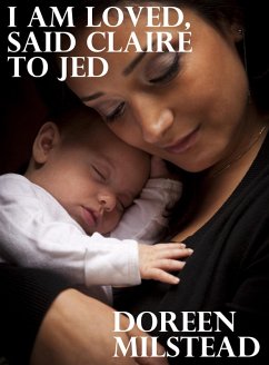 Cover I Am Loved, Said Claire to Jed (eBook, ePUB)